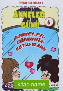 Anneler Günü / Hilay ile Dilay