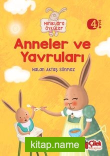 Anneler ve Yavruları / Miniklere Öyküler