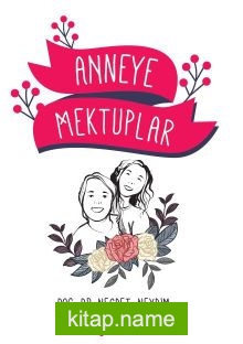 Anneye Mektuplar