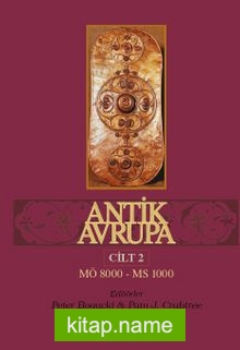 Antik Avrupa (M.Ö. 8000 – M.S. 1000) Cilt 2