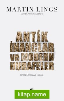 Antik İnançlar ve Modern Hurafeler