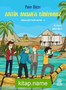 Antik Mısır’a Gidiyoruz