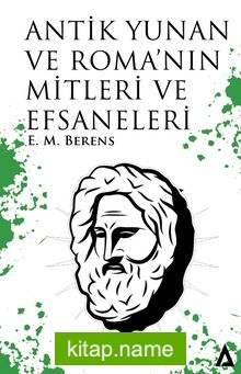 Antik Yunan ve Roma’nın Mitleri ve Efsaneleri