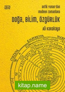 Antik Yunan’dan Modern Zamanlara Doğa, Bilim, Özgürlük