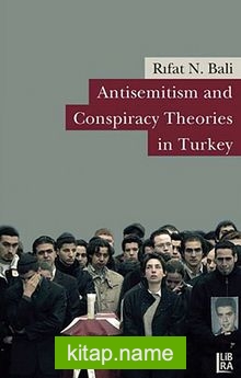 Antisemitism and Conspiracy Theories in Turkey