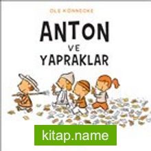 Anton ve Yapraklar