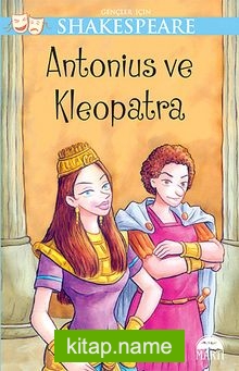 Antonius ve Kleopatra / Gençler İçin Shakespeare