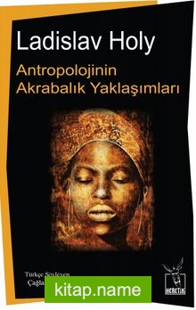 Antropolojinin Akrabalık Yaklaşımları