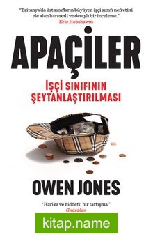 Apaçiler: İşçi Sınıfının Şeytanlaştırılması