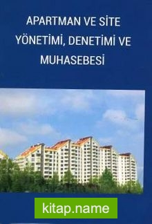 Apartman ve Site Yönetimi, Denetimi ve Muhasebesi