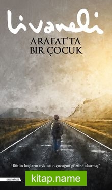 Arafat’ta Bir Çocuk