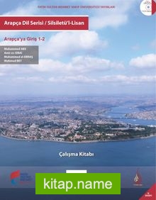 Arapça Dil Serisi / Silsiletü’l-Lisan Arapça’ya Giriş 1-2 Çalışma Kitabı