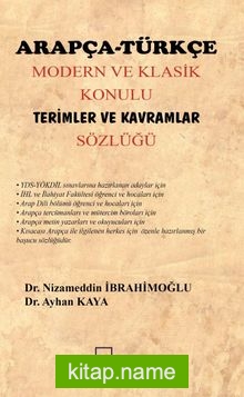 Arapça-Türkçe Modern ve Klasik Konulu Terimler Ve Kavramlar Sözlüğü