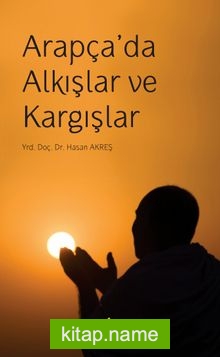 Arapça’da Alkışlar ve Kargışlar