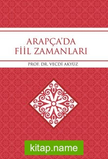 Arapça’da Fiil Zamanları