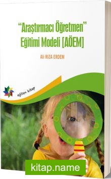 Araştırmacı Öğretmen Eğitim Modeli (AÖEM)