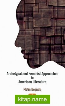 Archetypal and Feminist Approaches to American Literature