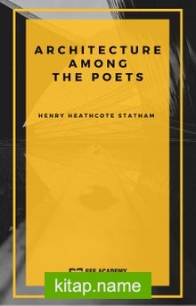 Architecture Among the Poets