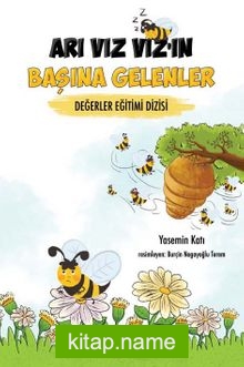 Arı Vız Vız’ın Başına Gelenler