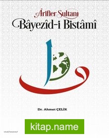 Arifler Sultanı Bayezid-ı Bistami