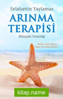 Arınma Terapisi  Bilinçaltı Temizliği