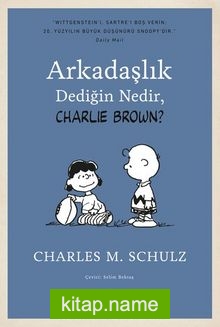 Arkadaşlık Dediğin Nedir, Charlie Brown?