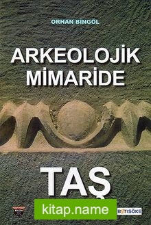 Arkeolojik Mimaride Taş