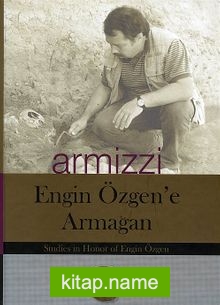 Armizzi  Engin Özgen’e Armağan