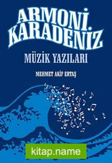 Armoni Karadeniz Müzik Yazıları