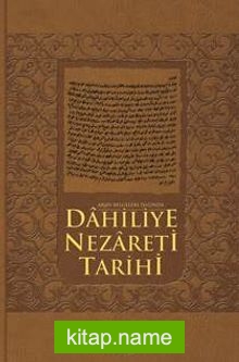 Arşiv Belgeleri Işığında Dahiliye Nezareti Tarihi