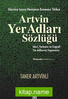 Artvin Yer Adları Sözlüğü