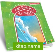 Asa Öyküsü Hz. Musa (a.s.)