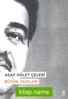 Asaf Halet Çelebi Bütün Yazıları