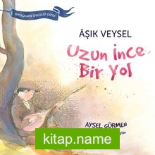 Aşık Veysel – Uzun İnce Bir Yol