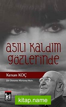 Asılı Kaldım Gözlerinde