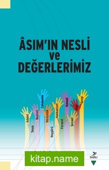 Asım’ın Nesli ve Değerlerimiz