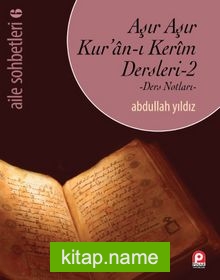 Aşır Aşır Kuran-ı Kerim Dersleri 2 Ders Notları