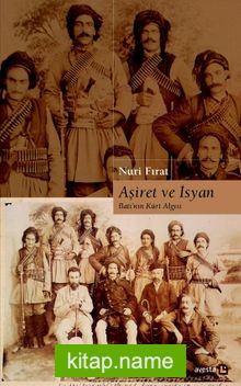 Aşiret ve İsyan Batı’nın Kürt Algısı