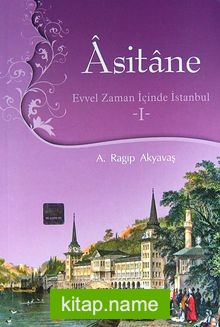 Asitane I Evvel Zaman İçinde İstanbul