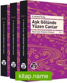 Aşk Gölünde Yüzen Canlar (3 Cilt-Kutulu)  Klasik Aşk Hikayeleri Külliyatı