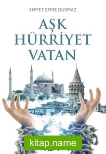 Aşk Hürriyet Vatan