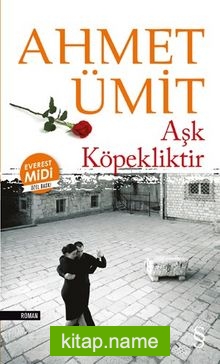 Aşk Köpekliktir (Midi Boy)