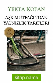 Aşk Mutfağından Yalnızlık Tarifleri (Eski Kapak)