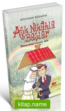 Aşk Nikahla Başlar