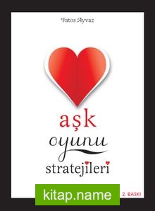 Aşk Oyunu Stratejileri