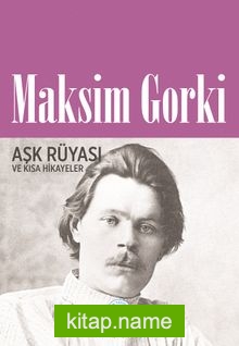 Aşk Rüyası ve Kısa Hikayeler