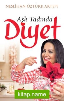 Aşk Tadında Diyet