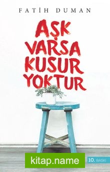 Aşk Varsa Kusur Yoktur