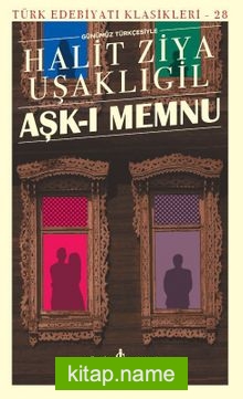 Aşk-ı Memnu (Günümüz Türkçesiyle)