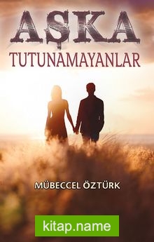 Aşka Tutunamayanlar